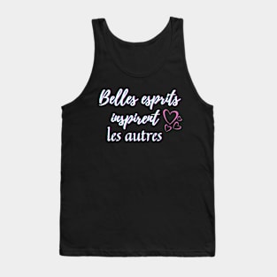 Beautiful mind inspire others - popular french quotes theme gifts (in white) Tank Top